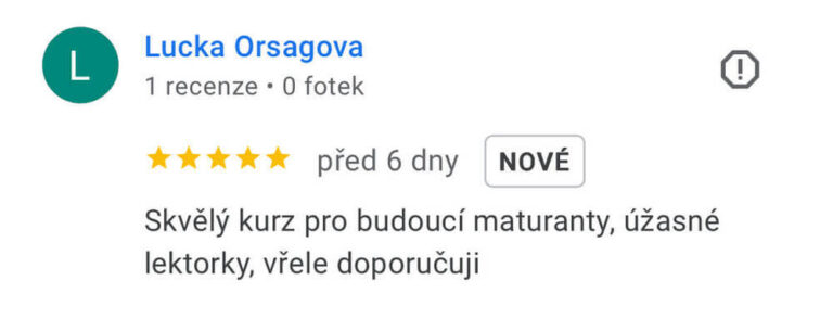 Reference na kurz angličtiny jazykové školy Top English, lektorky Ivany Bártkové. Lucka Orságová říká: Skvělý kurz pro budoucí maturanty, úžasné lektorky, vřele doporučuji.